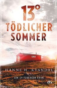 Hanne H. Kvandal, 13° - Tödlicher Sommer
